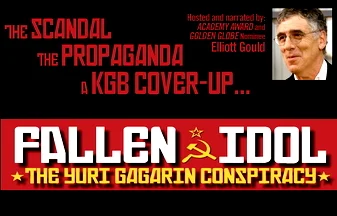 Yuri Gagarin Conspiracy: Fallen Idol (2009)